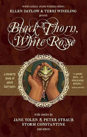 Kniha Black Thorn, White Rose Ellen Datlow