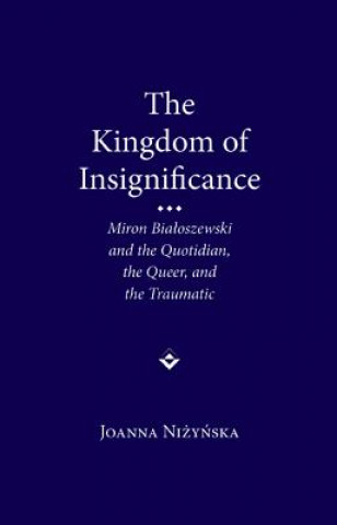 Kniha Kingdom of Insignificance Joanna Nizynska