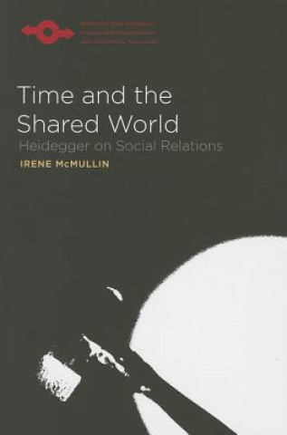 Knjiga Time and the Shared World Irene McMullin