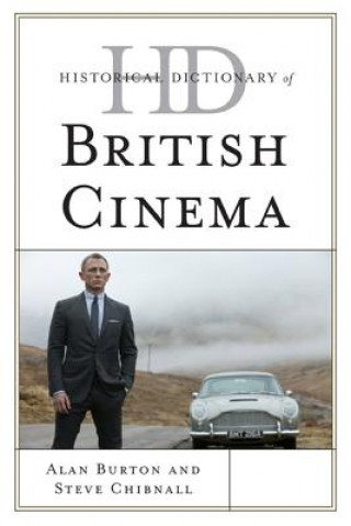 Libro Historical Dictionary of British Cinema Alan Burton