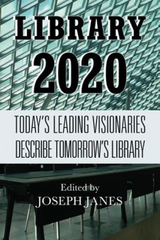 Könyv Library 2020 Joseph Janes