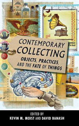 Buch Contemporary Collecting Kevin M Moist