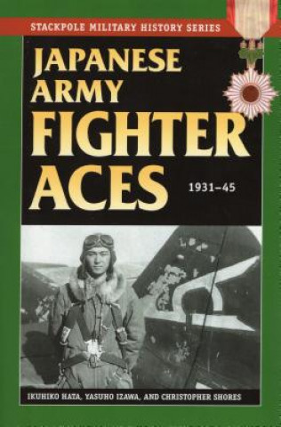 Книга Japanese Army Fighter Aces Ikuhiko Hata