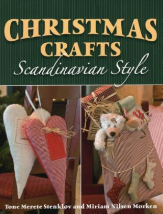 Kniha Christmas Crafts Scandinavian Style Tone Merete Stenklov