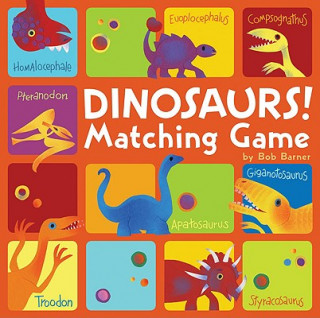 Hra/Hračka Dinosaurs! Matching Game Bob Barner