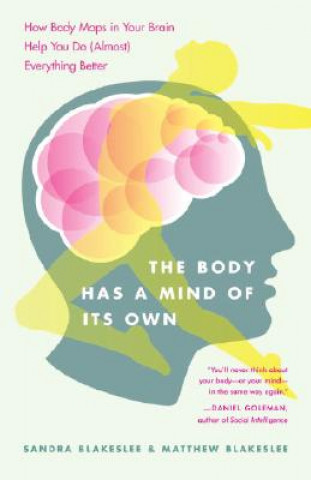 Kniha Body Has a Mind of Its Own Sandra Blakeslee