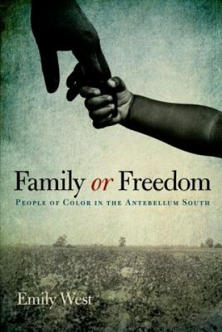 Kniha Family or Freedom Emily West