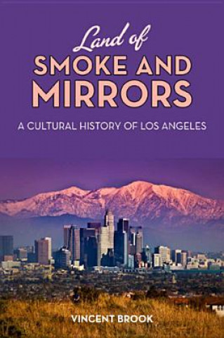 Kniha Land of Smoke and Mirrors Vincent Brook