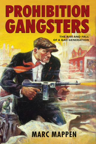 Carte Prohibition Gangsters Marc Mappen