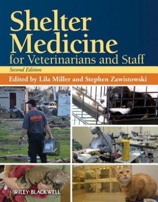 Книга Shelter Medicine for Veterinarians and Staff, Seco nd Edition Lila Miller