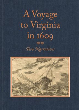 Kniha Voyage to Virginia in 1609 Louis B Wright