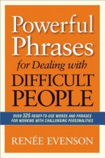 Kniha Powerful Phrases for Dealing with Difficult People Renée Evenson