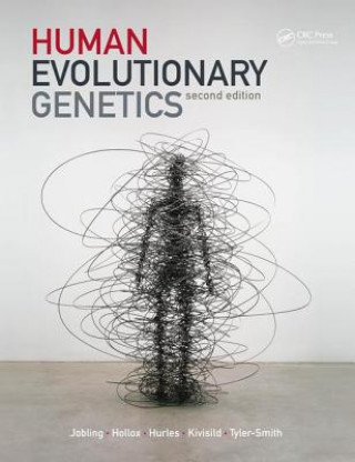 Kniha Human Evolutionary Genetics Mark Jobling