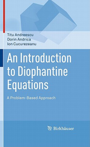 Kniha Introduction to Diophantine Equations Titu Andreescu