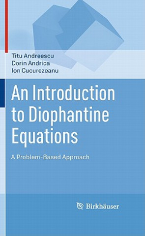 Książka Introduction to Diophantine Equations Titu Andreescu