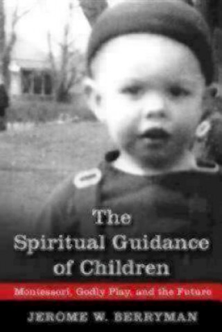 Könyv Spiritual Guidance of Children Jerome W Berryman