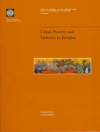 Kniha Urban Poverty and Violence in Jamaica World Bank