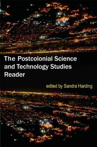 Kniha Postcolonial Science and Technology Studies Reader Sandra Harding