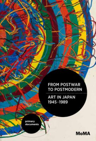Kniha From Postwar to Postmodern, Art in Japan, 1945-1989 Doryun Chong