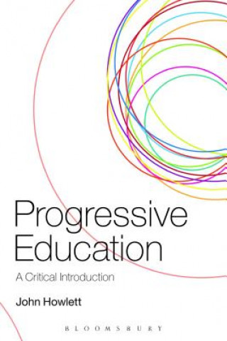 Kniha Progressive Education John Howlett