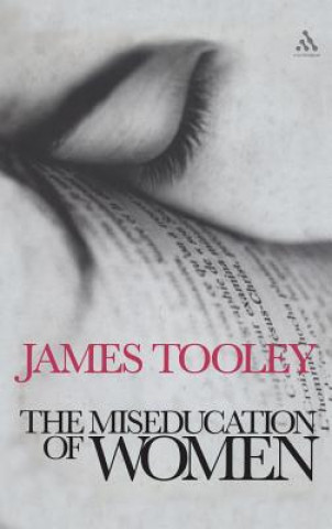 Kniha Miseducation of Women James Tooley