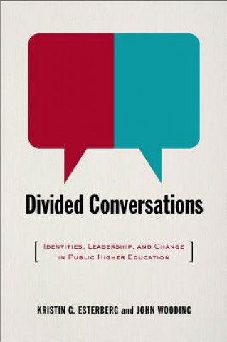 Könyv Divided Conversations Kristin G Esterberg