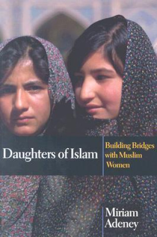 Kniha Daughters of Islam Miriam Adeney