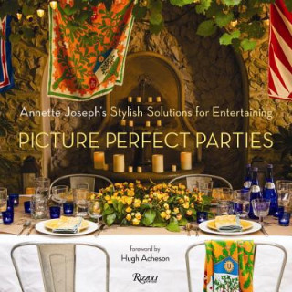Книга Picture Perfect Parties Annette Joseph