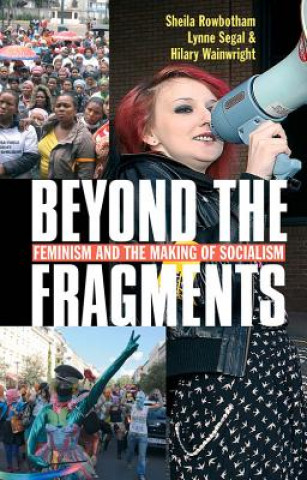 Könyv Beyond the Fragments Sheila Rowbotham