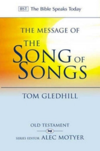 Könyv Message of the Song of Songs T Gledhill