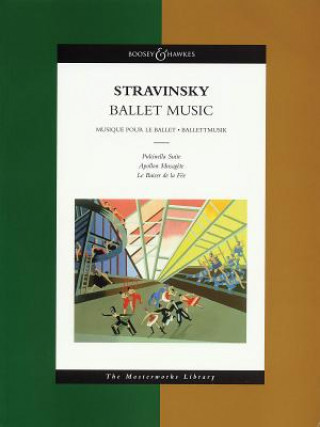 Carte Ballet Music: Apollon Musegete, Pulcinella Suite, Le Baiser Igor Strawinsky
