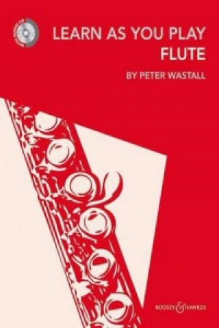 Kniha Learn As You Play Flute Peter Wastall