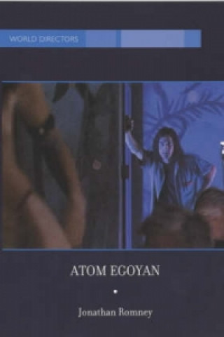 Knjiga Atom Egoyan Jonathan Romney