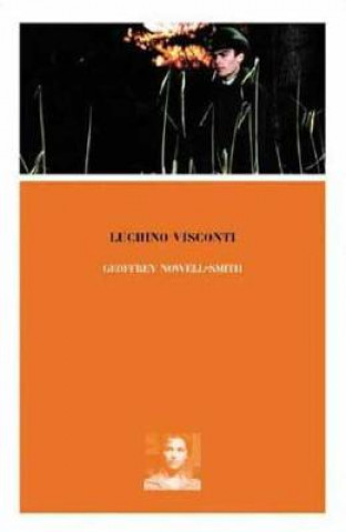 Kniha Luchino Visconti G Nowell Smith