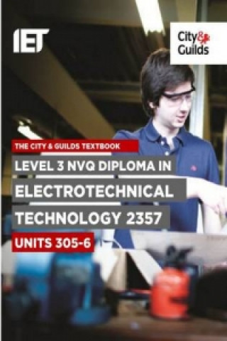 Kniha Level 3 NVQ Diploma in Electrotechnical Technology 2357 Units 305-306 Textbook James L. Deans