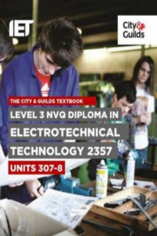 Kniha Level 3 NVQ Diploma in Electrotechnical Technology 2357 Units 307-308 Textbook Trevor Pickard