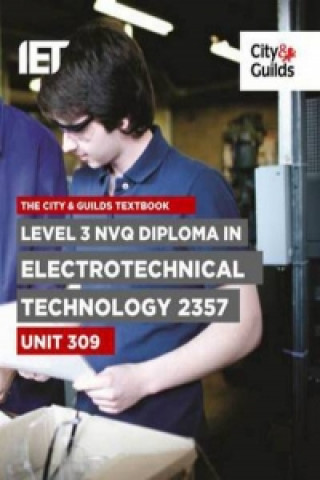 Kniha Level 3 NVQ Diploma in Electrotechnical Technology 2357 Unit 309 Textbook Trevor Pickard
