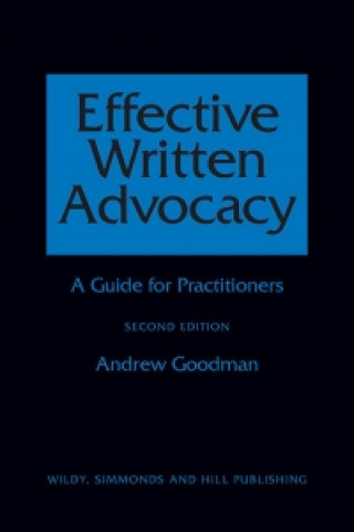 Kniha Effective Written Advocacy Andrew Goodman