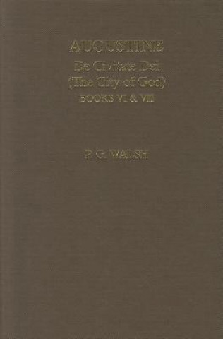Knjiga Augustine: De Civitate Dei VIII & IX P G Walsh