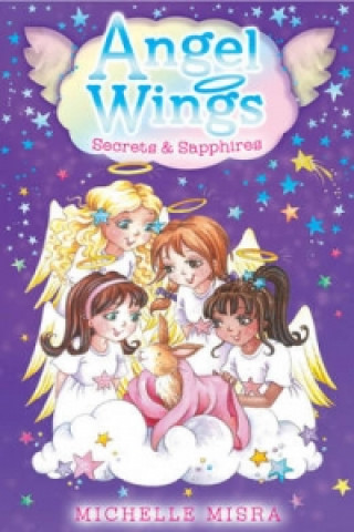Carte Angel Wings: Secrets and Sapphires Michelle Misra