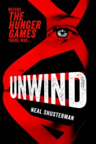 Книга Unwind Neal Shusterman
