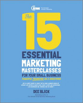 Carte 15 Essential Marketing Masterclasses for Your  Small Business - Powerful Promotion on a Shoestring Dee Blick
