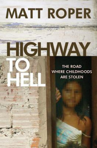 Kniha Highway to Hell Matt Roper