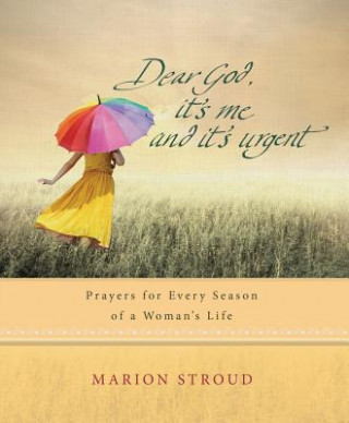 Carte Dear God, It's Me and It's Urgent Marion Stroud