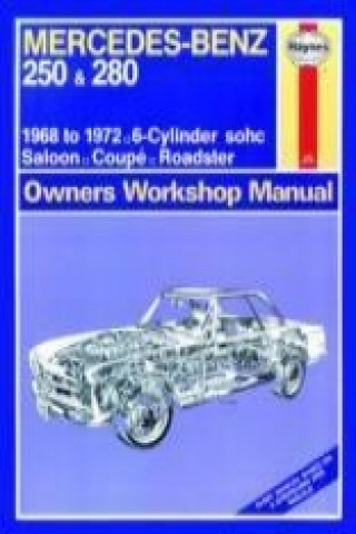 Kniha Mercedes-Benz 250 & 280 Haynes Publishing