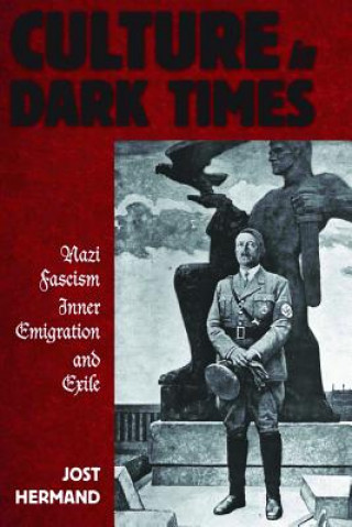 Carte Culture in Dark Times Jost Hermand