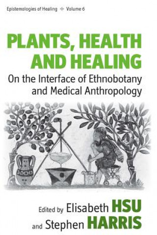 Buch Plants, Health and Healing Elisabeth Hsu