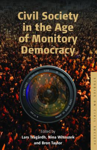 Könyv Civil Society in the Age of Monitory Democracy Lars Tragardh