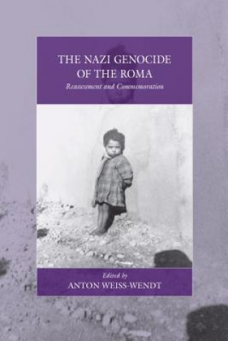 Carte Nazi Genocide of the Roma Anton Weiss-Wendt