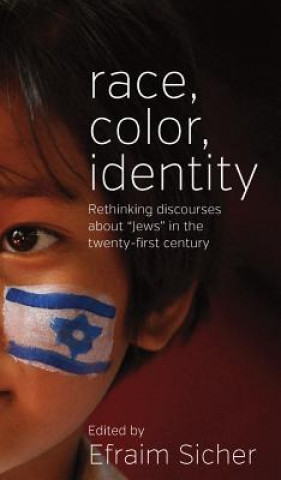 Buch Race, Color, Identity Efraim Sicher